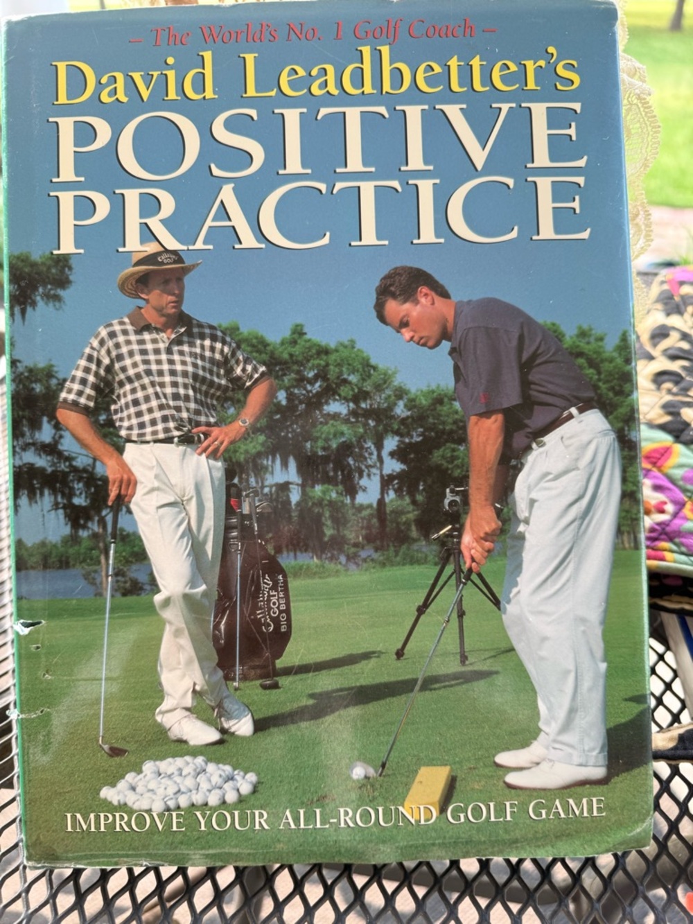 Golf Book:  The World's No. 1 Golf Coach -
David Leadbetter's
POSITIVE PRACTICE